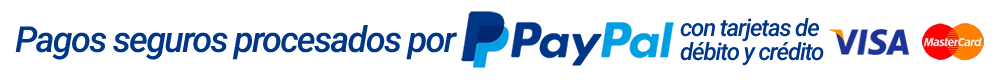 Pagos seguros procesados por PayPal Pagos seguros procesados por PayPal